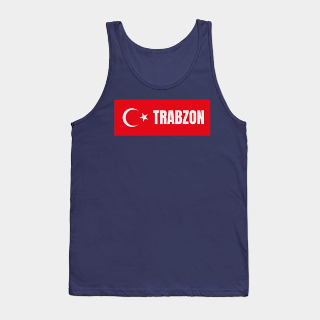 Trabzon City in Turkish Flag Tank Top by aybe7elf